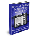 Blueprint For How To Make Money With A Blog