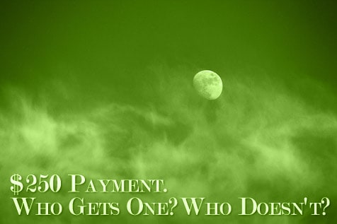 Post image for One Time Economic Recovery Payment Of $250 For People Who Get Federal Benefits. Who Gets One, And Who Doesn’t.