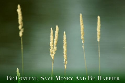 Post image for Be Content, Save Money And Be Happier