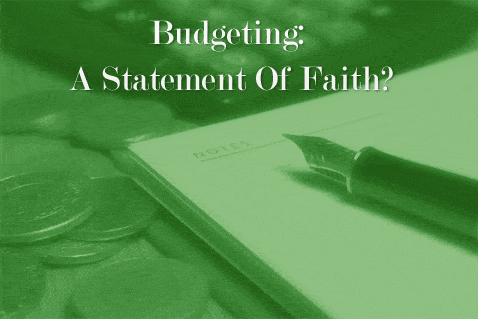 Post image for Budgeting: A Statement Of Faith
