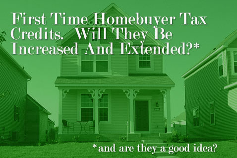 Post image for First Time Homebuyer Tax Credit May Be Extended To All Homebuyers And Increased to $15,000 Through New Bill
