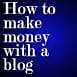 Thumbnail image for Blueprint For How To Make Money With A Blog: Money Making Ideas, Optimizing Your Site And Helpful Site Tools